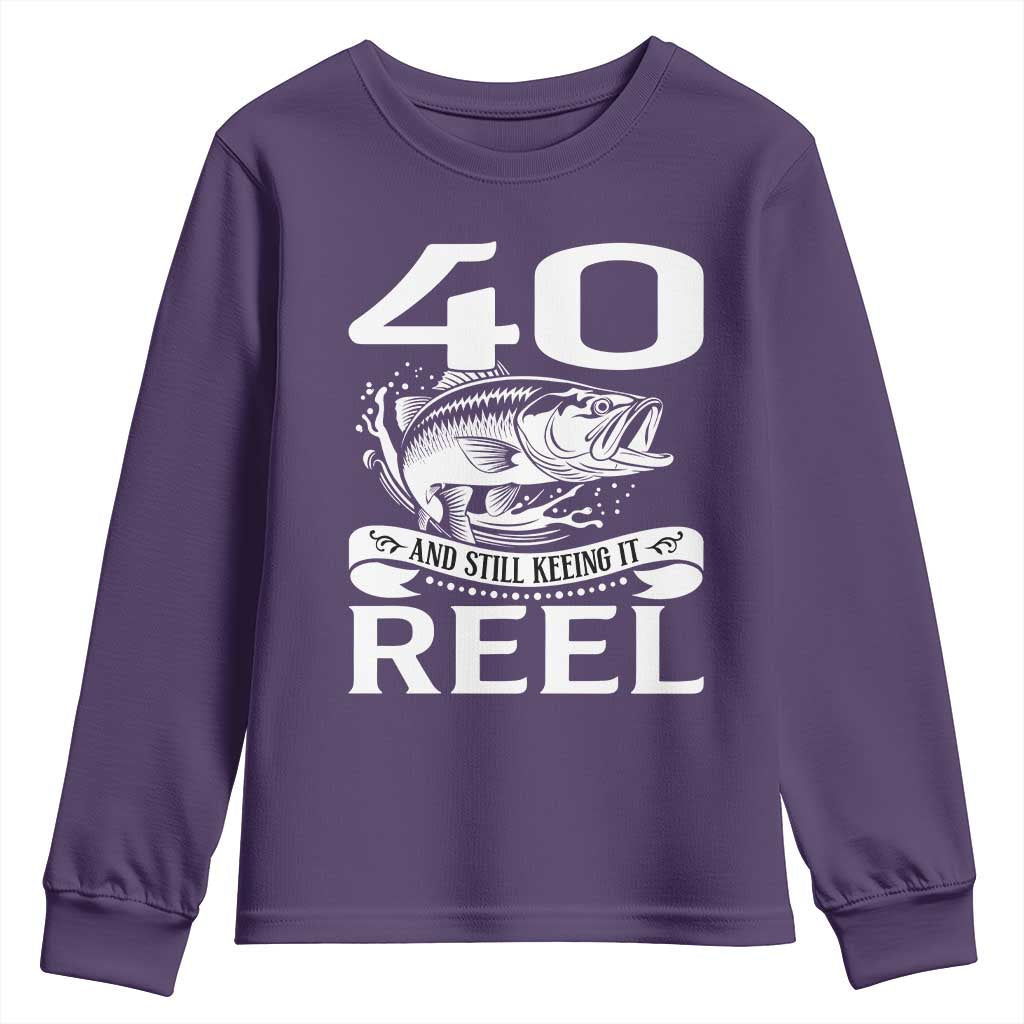 Still Keeping It Reel At 40 Youth Sweatshirt Fisherman Birthday Gift TS12 Purple Print Your Wear