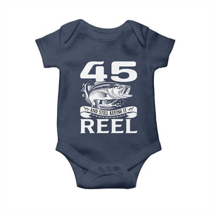 Still Keeping It Reel At 45 Baby Onesie Fisherman Birthday Gift TS12 Navy Print Your Wear