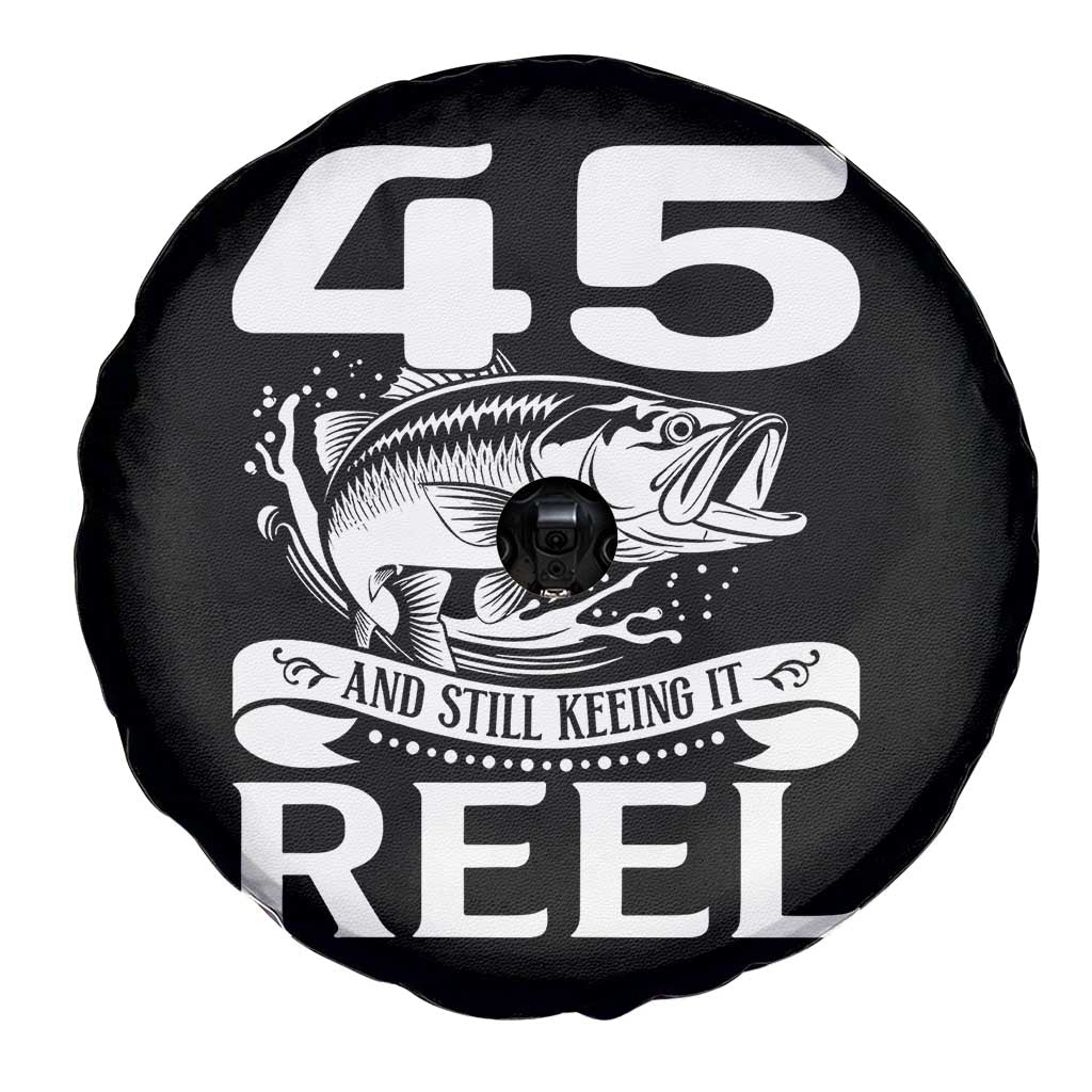 Still Keeping It Reel At 45 Spare Tire Cover Fisherman Birthday Gift TS12 Print Your Wear