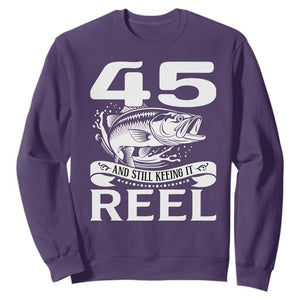 Still Keeping It Reel At 45 Sweatshirt Fisherman Birthday Gift TS12 Purple Print Your Wear