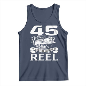 Still Keeping It Reel At 45 Tank Top Fisherman Birthday Gift TS12 Navy Print Your Wear