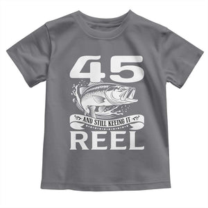 Still Keeping It Reel At 45 Toddler T Shirt Fisherman Birthday Gift TS12 Charcoal Print Your Wear