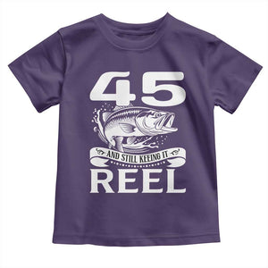 Still Keeping It Reel At 45 Toddler T Shirt Fisherman Birthday Gift TS12 Purple Print Your Wear