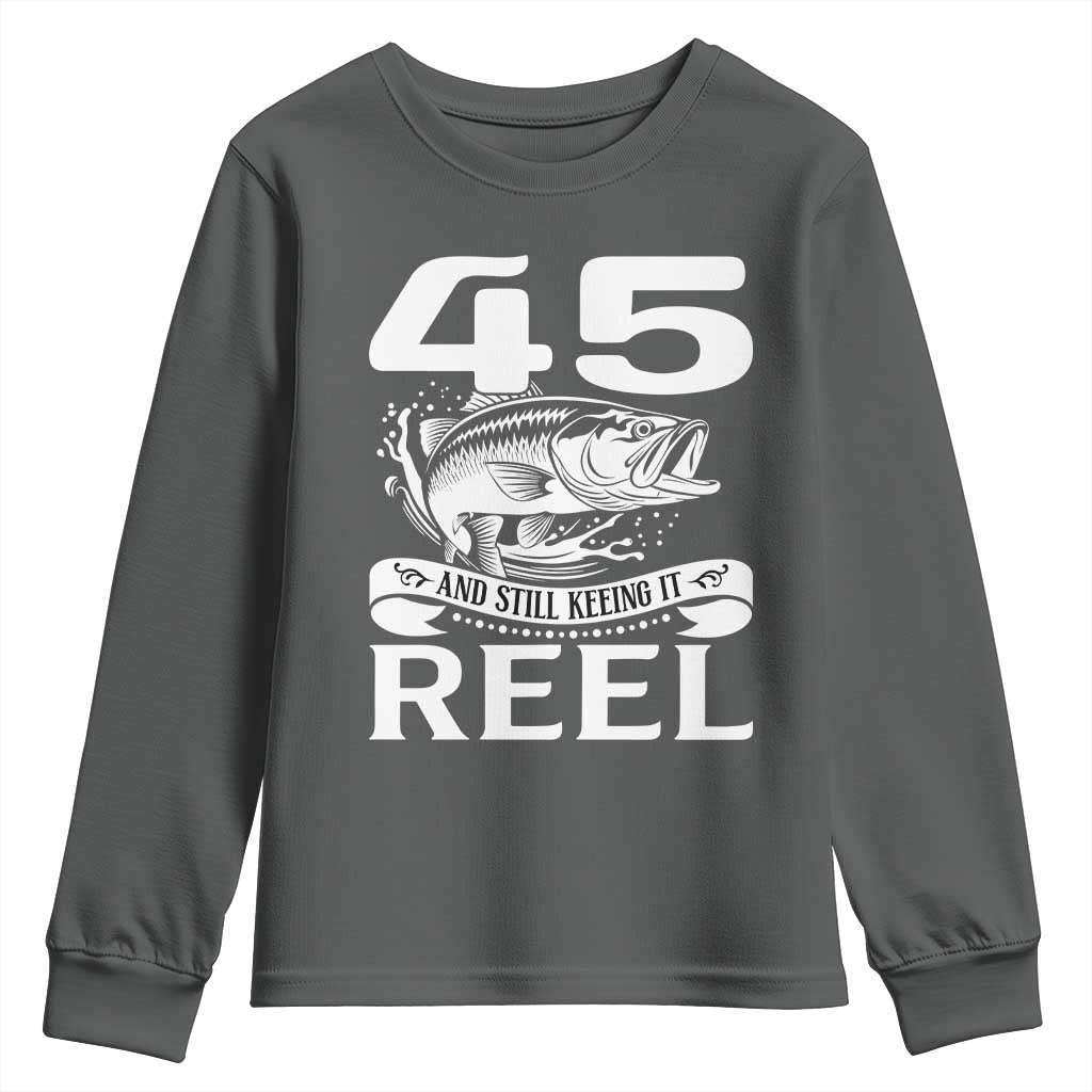 Still Keeping It Reel At 45 Youth Sweatshirt Fisherman Birthday Gift TS12 Dark Heather Print Your Wear