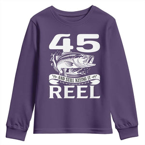Still Keeping It Reel At 45 Youth Sweatshirt Fisherman Birthday Gift TS12 Purple Print Your Wear