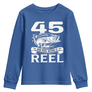 Still Keeping It Reel At 45 Youth Sweatshirt Fisherman Birthday Gift TS12 Royal Blue Print Your Wear