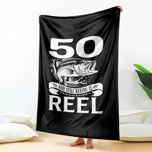 Still Keeping It Reel At 50 Throw Blanket Fisherman Birthday Gift TS12 Print Your Wear