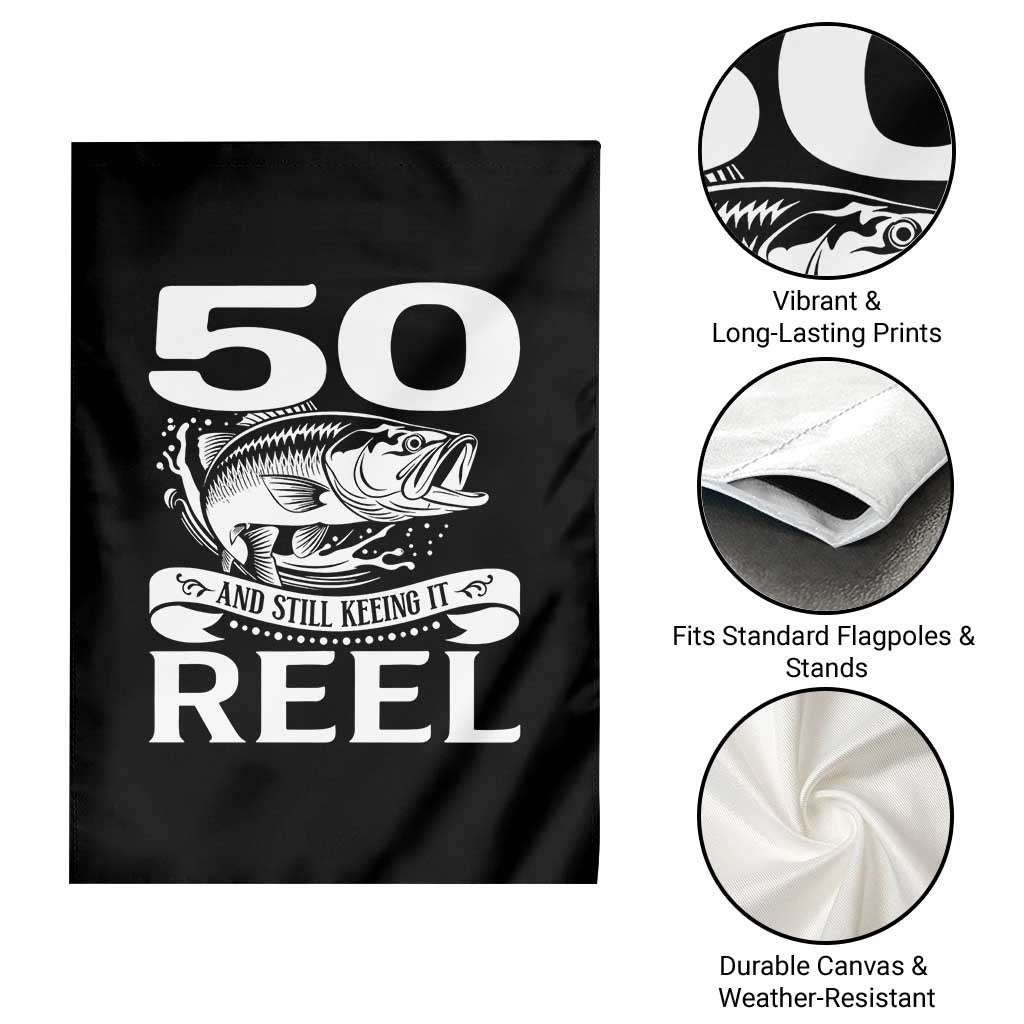 Still Keeping It Reel At 50 Garden Flag Fisherman Birthday Gift TS12 Print Your Wear
