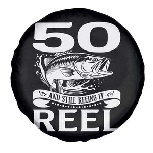 Still Keeping It Reel At 50 Spare Tire Cover Fisherman Birthday Gift TS12 Print Your Wear