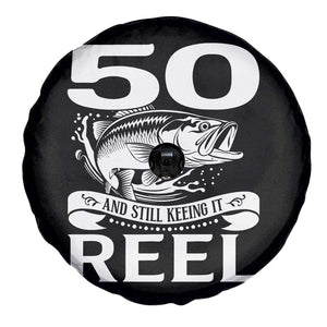 Still Keeping It Reel At 50 Spare Tire Cover Fisherman Birthday Gift TS12 Print Your Wear