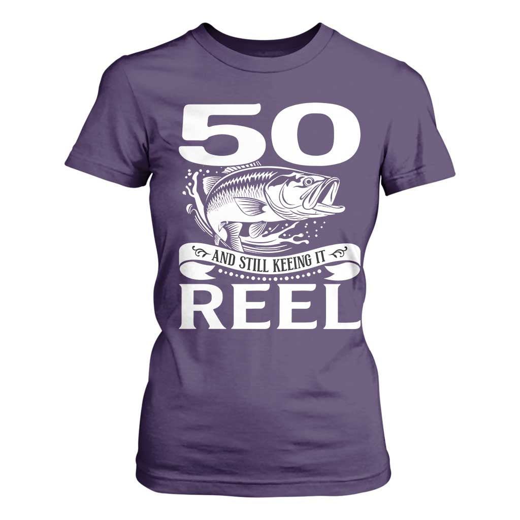 Still Keeping It Reel At 50 T Shirt For Women Fisherman Birthday Gift TS12 Purple Print Your Wear