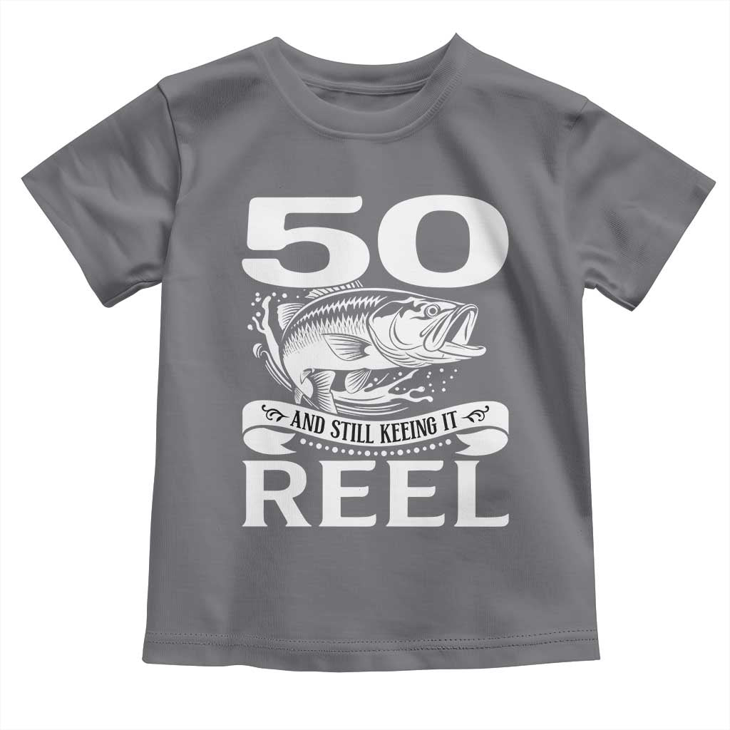 Still Keeping It Reel At 50 Toddler T Shirt Fisherman Birthday Gift TS12 Charcoal Print Your Wear