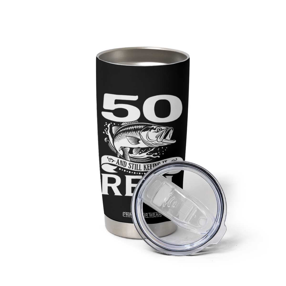 Still Keeping It Reel At 50 Tumbler Cup Fisherman Birthday Gift TS12 Print Your Wear