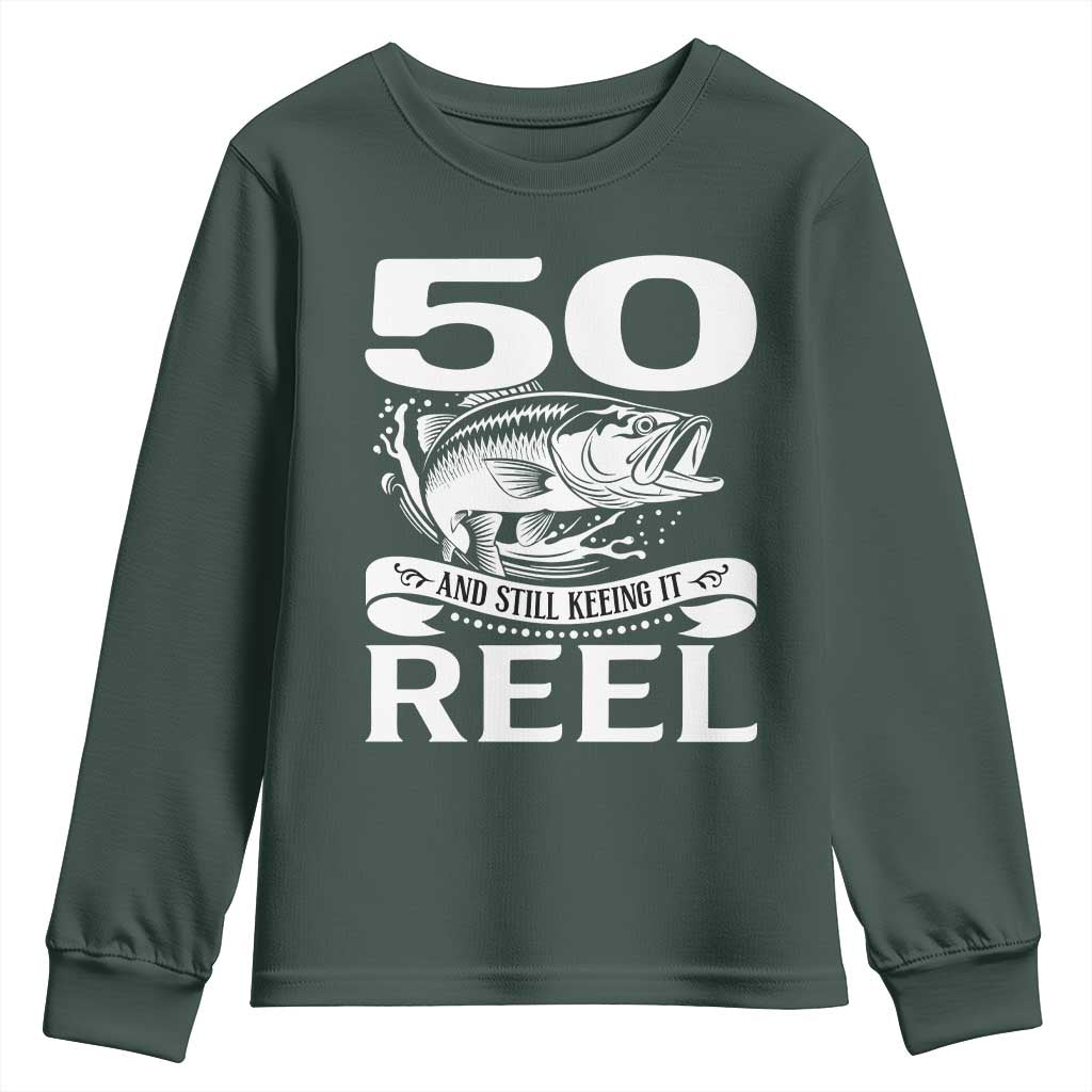 Still Keeping It Reel At 50 Youth Sweatshirt Fisherman Birthday Gift TS12 Dark Forest Green Print Your Wear