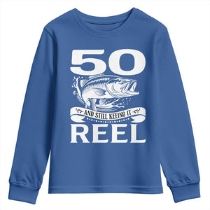 Still Keeping It Reel At 50 Youth Sweatshirt Fisherman Birthday Gift TS12 Royal Blue Print Your Wear
