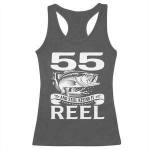 Still Keeping It Reel At 55 Racerback Tank Top Fisherman Birthday Gift TS12 Dark Heather Print Your Wear