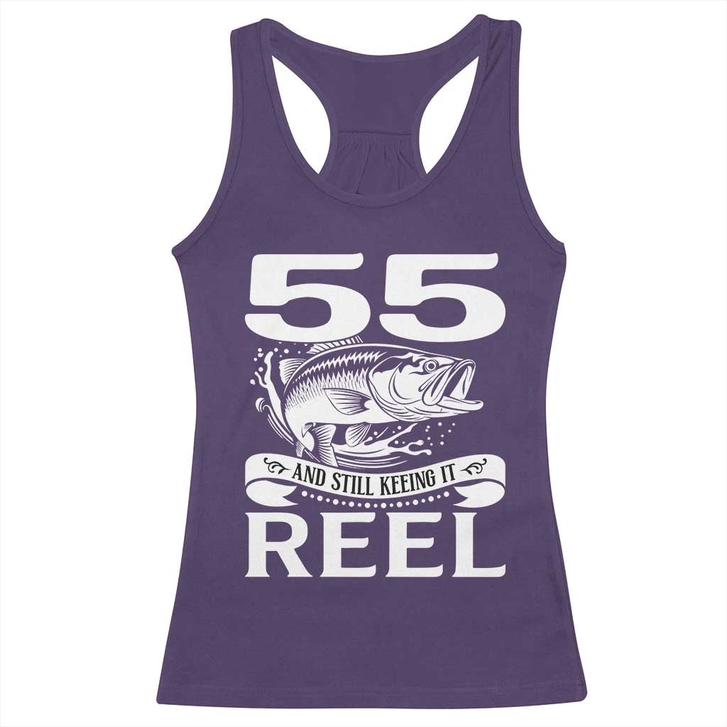 Still Keeping It Reel At 55 Racerback Tank Top Fisherman Birthday Gift TS12 Purple Print Your Wear