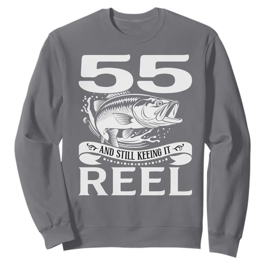 Still Keeping It Reel At 55 Sweatshirt Fisherman Birthday Gift TS12 Charcoal Print Your Wear