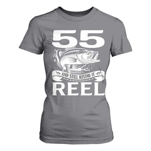 Still Keeping It Reel At 55 T Shirt For Women Fisherman Birthday Gift TS12 Charcoal Print Your Wear