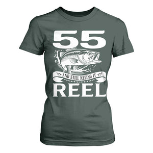 Still Keeping It Reel At 55 T Shirt For Women Fisherman Birthday Gift TS12 Dark Forest Green Print Your Wear
