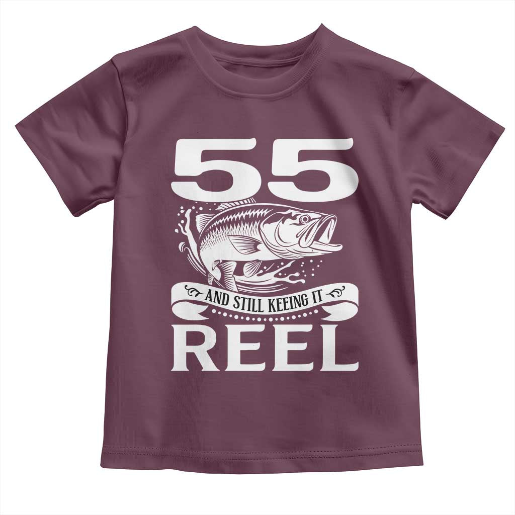 Still Keeping It Reel At 55 Toddler T Shirt Fisherman Birthday Gift TS12 Maroon Print Your Wear