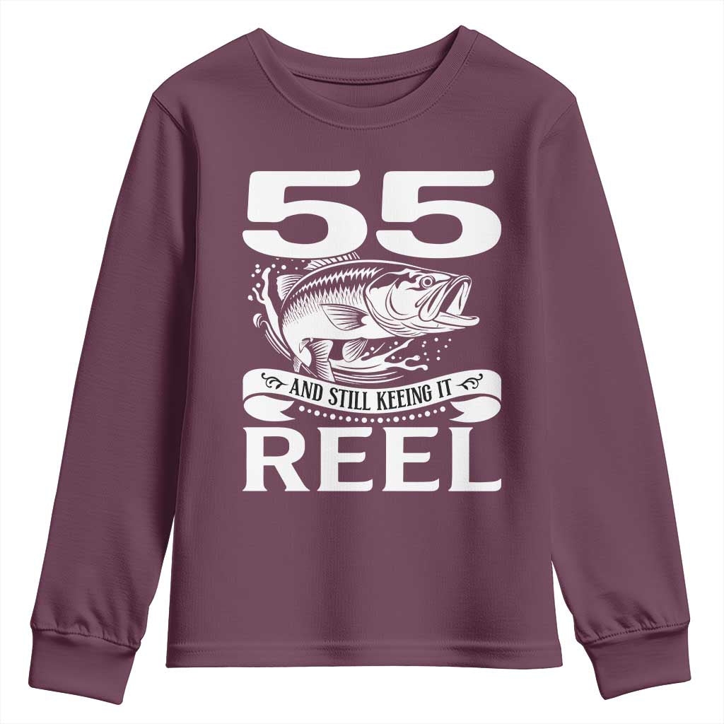 Still Keeping It Reel At 55 Youth Sweatshirt Fisherman Birthday Gift TS12 Maroon Print Your Wear