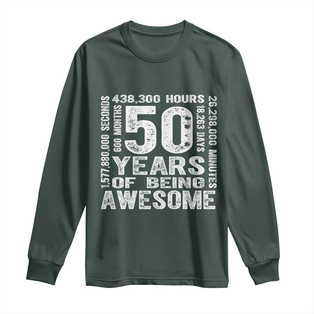 Funny 50th Birthday Gift Long Sleeve Shirt 50 Years Of Being Awesome TS12 Dark Forest Green Print Your Wear