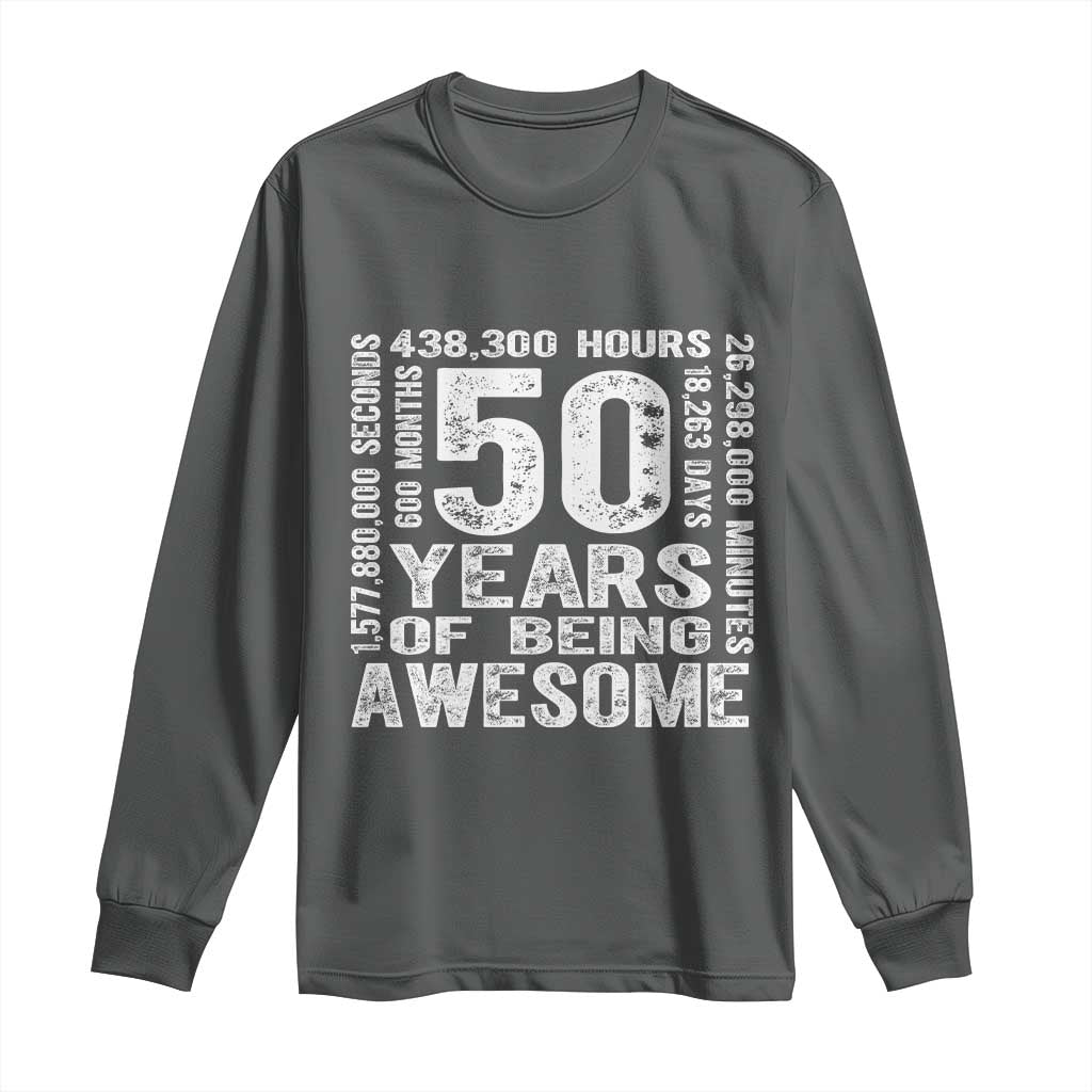 Funny 50th Birthday Gift Long Sleeve Shirt 50 Years Of Being Awesome TS12 Dark Heather Print Your Wear