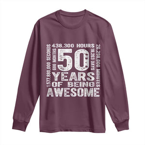 Funny 50th Birthday Gift Long Sleeve Shirt 50 Years Of Being Awesome TS12 Maroon Print Your Wear