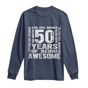 Funny 50th Birthday Gift Long Sleeve Shirt 50 Years Of Being Awesome TS12 Navy Print Your Wear