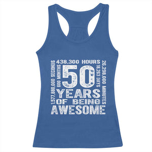 Funny 50th Birthday Gift Racerback Tank Top 50 Years Of Being Awesome TS12 Royal Blue Print Your Wear
