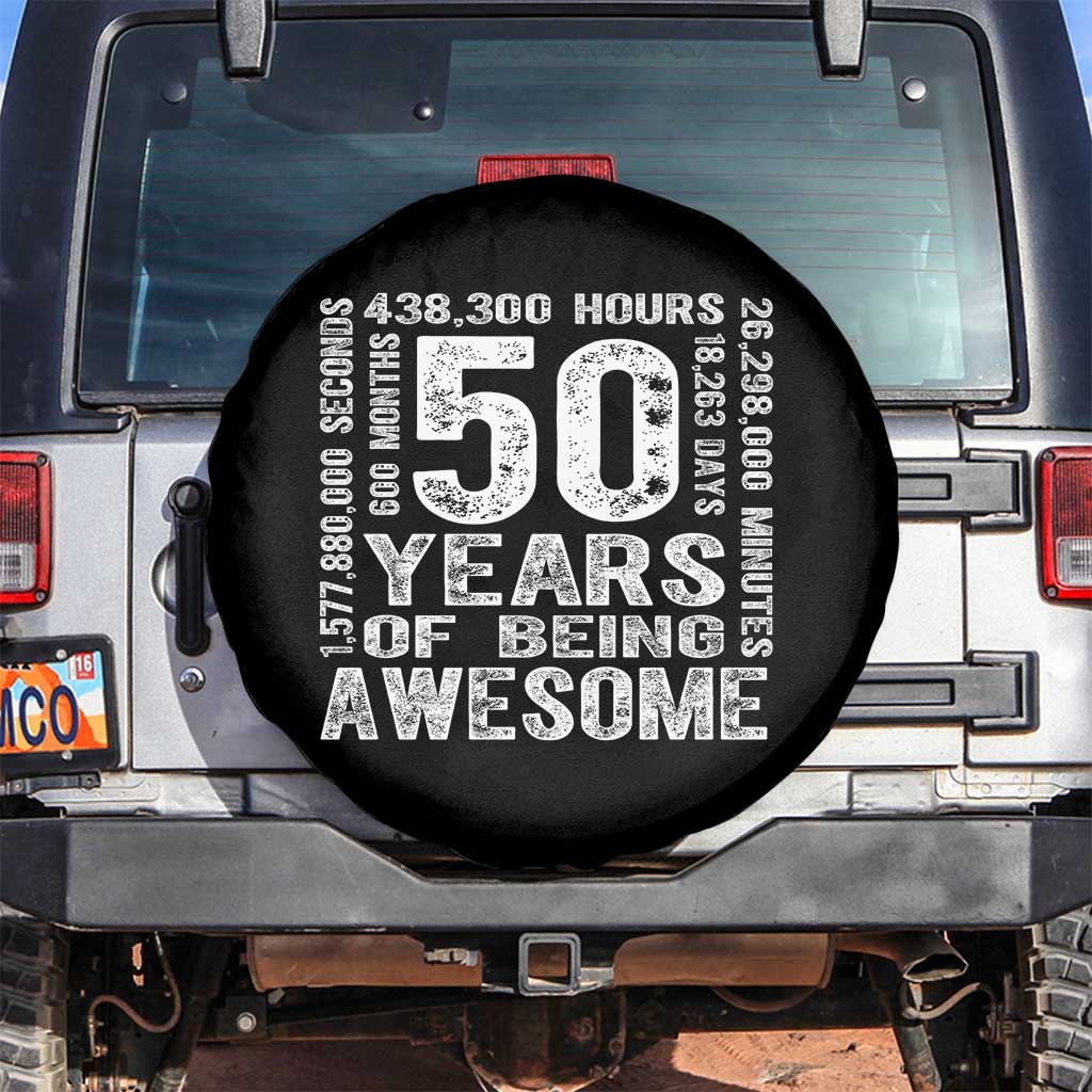 Funny 50th Birthday Gift Spare Tire Cover 50 Years Of Being Awesome TS12 No hole Black Print Your Wear