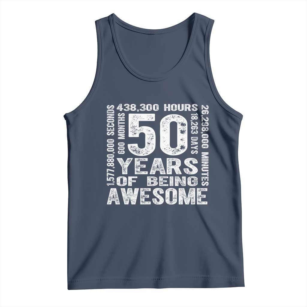 Funny 50th Birthday Gift Tank Top 50 Years Of Being Awesome TS12 Navy Print Your Wear