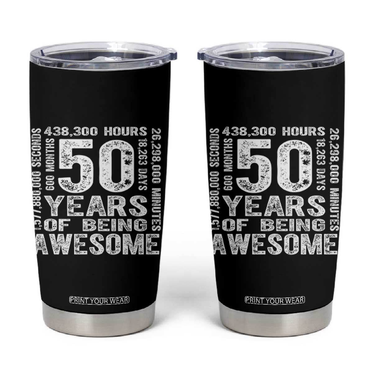 Funny 50th Birthday Gift Tumbler Cup 50 Years Of Being Awesome TS12 Black Print Your Wear