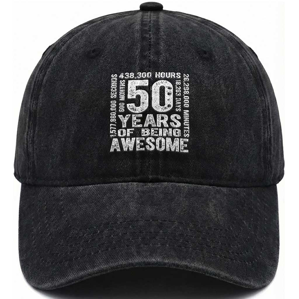 Funny 50th Birthday Gift Washed Cotton Baseball Cap 50 Years Of Being Awesome TS12 Print Your Wear