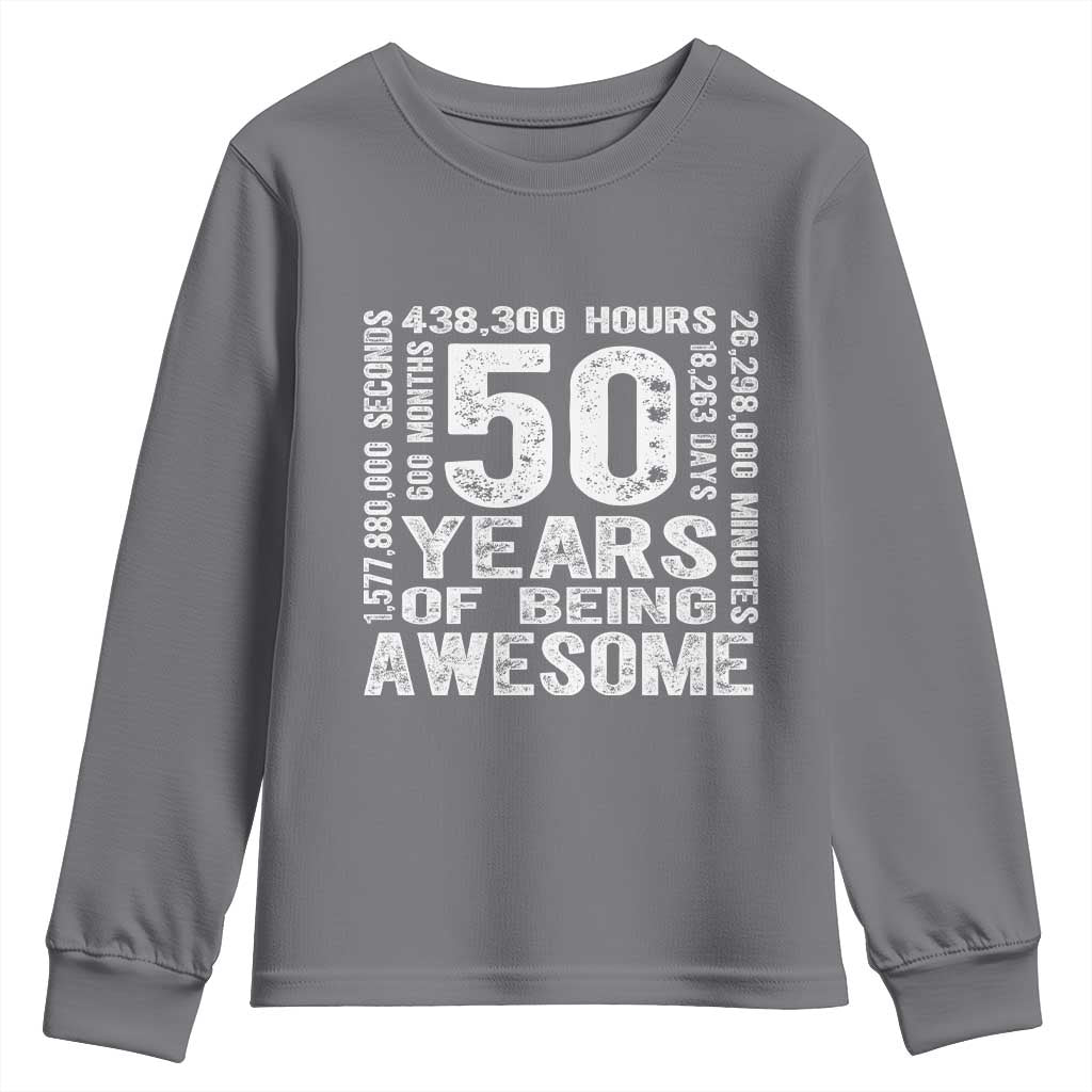 Funny 50th Birthday Gift Youth Sweatshirt 50 Years Of Being Awesome TS12 Charcoal Print Your Wear