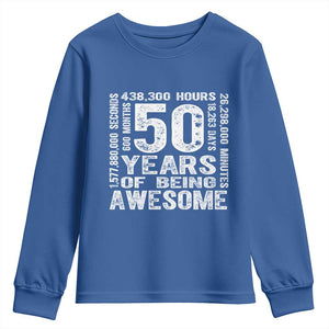 Funny 50th Birthday Gift Youth Sweatshirt 50 Years Of Being Awesome TS12 Royal Blue Print Your Wear