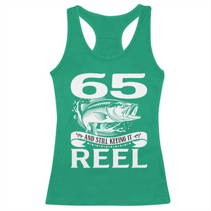 Still Keeping It Reel At 65 Racerback Tank Top Fisherman Birthday Gift TS12 Irish Green Print Your Wear