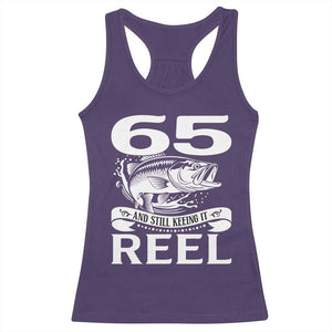 Still Keeping It Reel At 65 Racerback Tank Top Fisherman Birthday Gift TS12 Purple Print Your Wear