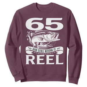 Still Keeping It Reel At 65 Sweatshirt Fisherman Birthday Gift TS12 Maroon Print Your Wear