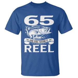 Still Keeping It Reel At 65 T Shirt Fisherman Birthday Gift TS12 Royal Blue Print Your Wear