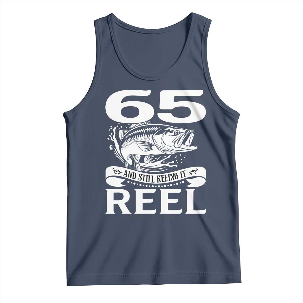 Still Keeping It Reel At 65 Tank Top Fisherman Birthday Gift TS12 Navy Print Your Wear