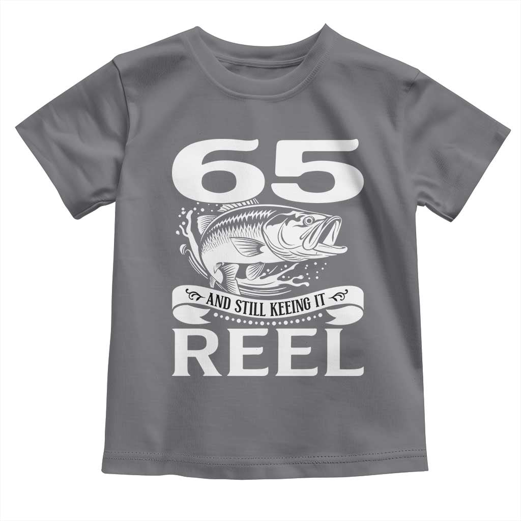 Still Keeping It Reel At 65 Toddler T Shirt Fisherman Birthday Gift TS12 Charcoal Print Your Wear