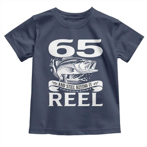 Still Keeping It Reel At 65 Toddler T Shirt Fisherman Birthday Gift TS12 Navy Print Your Wear