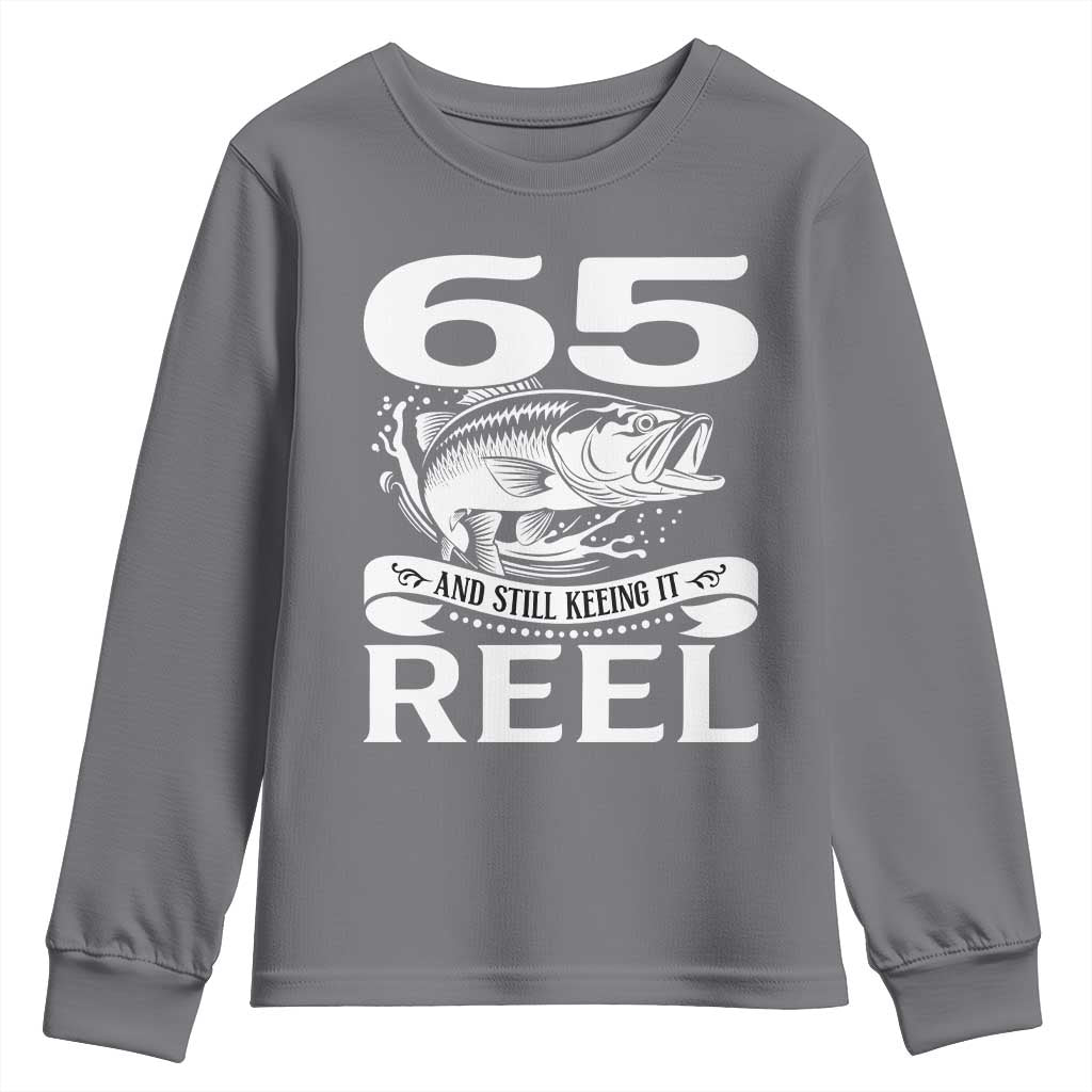 Still Keeping It Reel At 65 Youth Sweatshirt Fisherman Birthday Gift TS12 Charcoal Print Your Wear