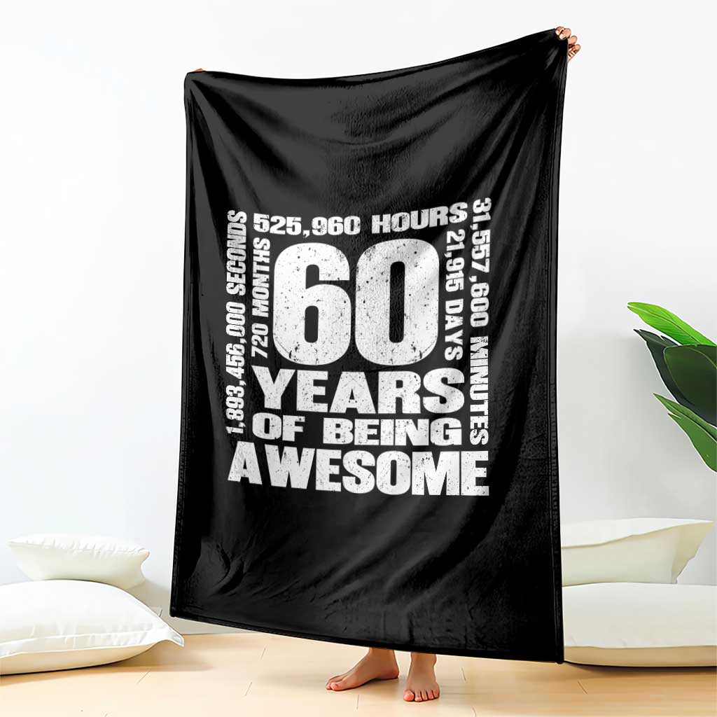 60th Milestone Birthday Gift Throw Blanket 60 Years Of Being Awesome TS12 Print Your Wear