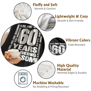 60th Milestone Birthday Gift Throw Blanket 60 Years Of Being Awesome TS12 Print Your Wear