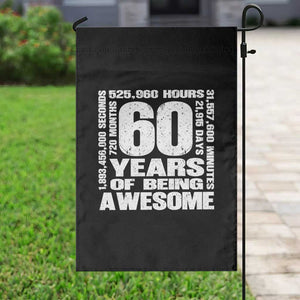 60th Milestone Birthday Gift Garden Flag 60 Years Of Being Awesome TS12 Print Your Wear