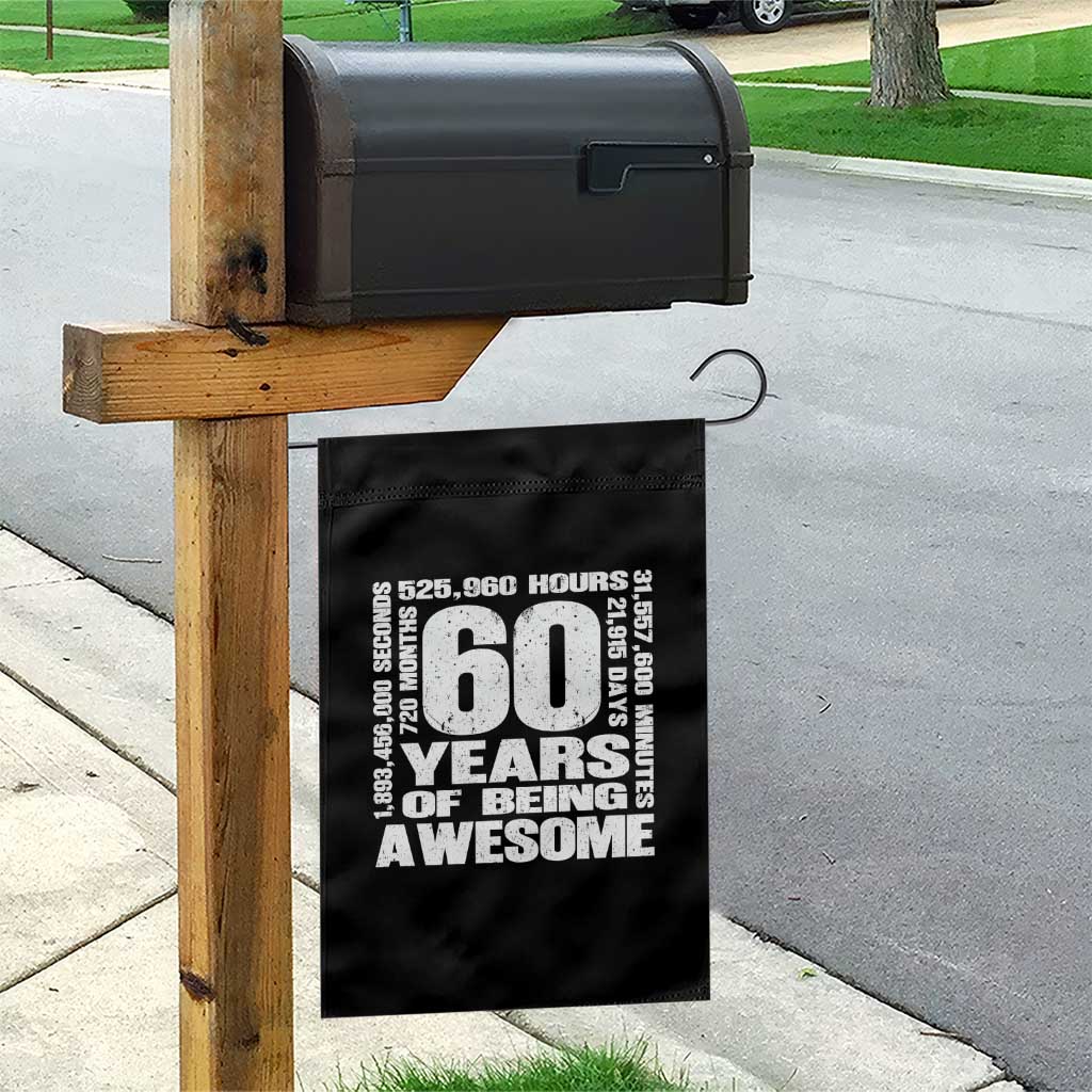 60th Milestone Birthday Gift Garden Flag 60 Years Of Being Awesome TS12 Print Your Wear