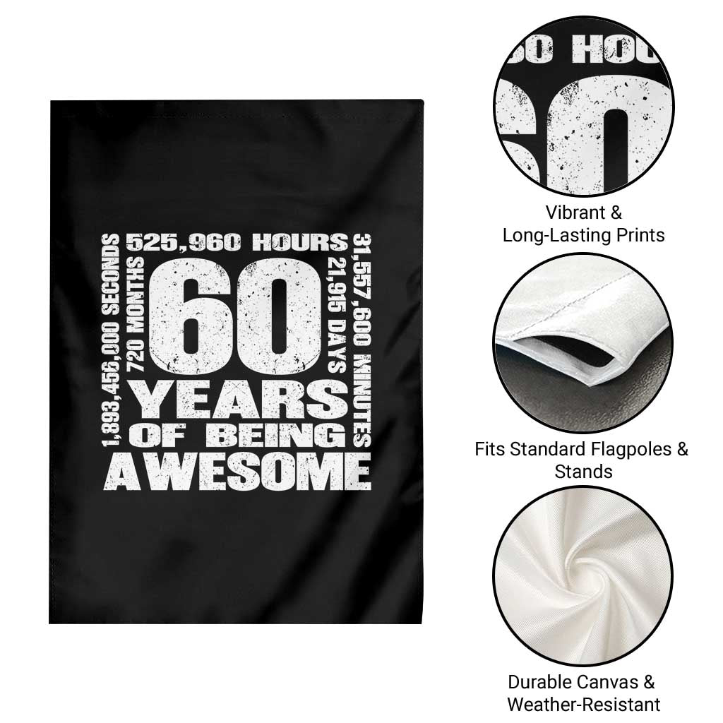 60th Milestone Birthday Gift Garden Flag 60 Years Of Being Awesome TS12 Print Your Wear